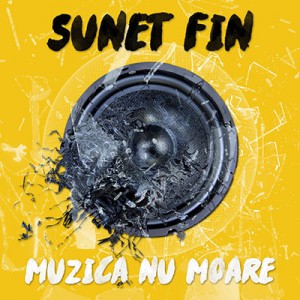 Sunet Fin lansează EP-ul “Muzica nu moare” în exclusivitate pe Deezer