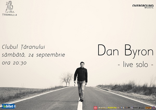 Concert Dan Byron solo, pe 24 septembrie, la Clubul Țăranului