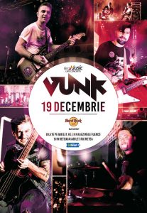 O lume Ne-bună cu VUNK la Hard Rock Cafe pe 19 decembrie