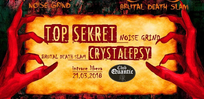 Pe 21 Martie, pe scena Quantic vor urca Top Sekret şi Crystalepsy! Intrarea este liberă!