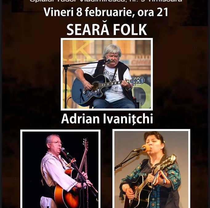 Concert folk în Timișoara cu Adrian Ivanițchi, Gilbert Ghicolescu și Monica Cojocaru