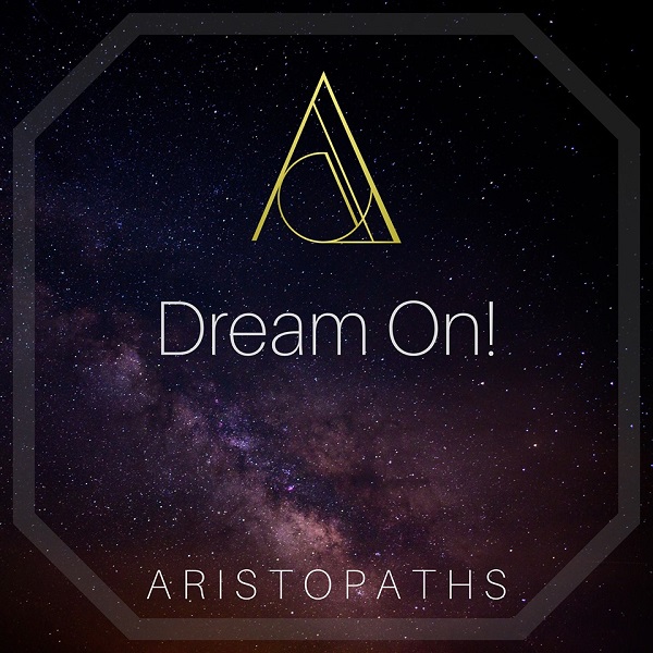 “Dream On!” – nou single ARISTOPATHS