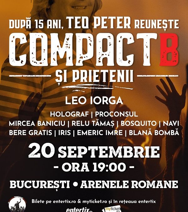 CompactB & Friends | Concert pentru Teo Peter – ultimele bilete Early Bird
