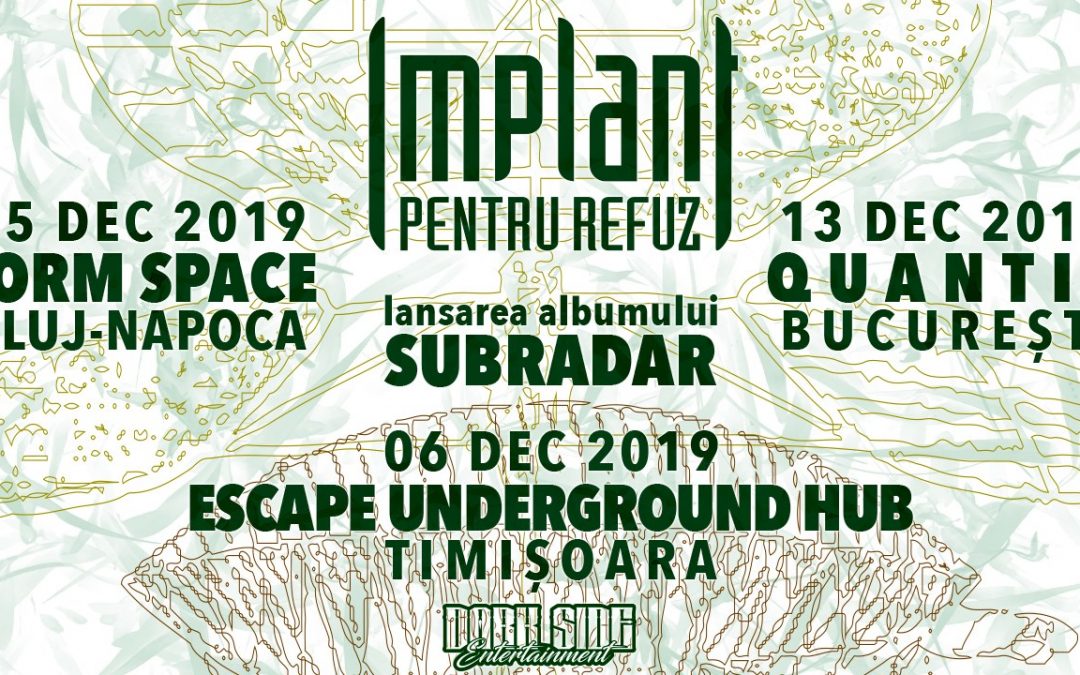 Implant Pentru Refuz lansează albumul “SubRadar” în Cluj-Napoca, Timișoara și București