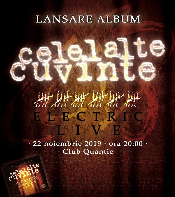 Celelalte Cuvinte – lansare album “Electric Live” la Quantic